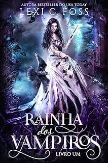 Rainha dos Vampiros: Livro Um