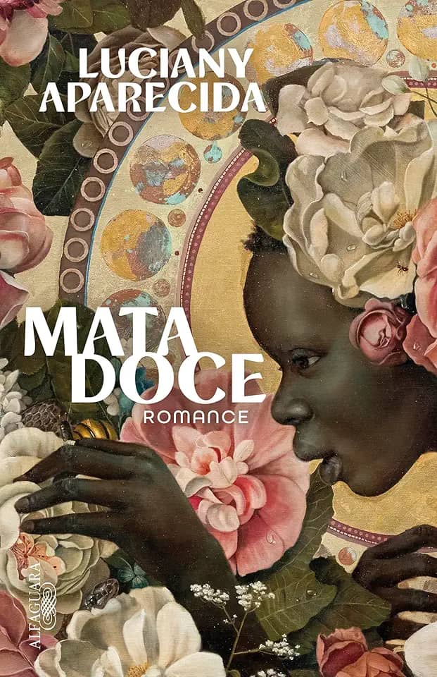 Mata Doce – Romance vencedor do Prêmio São Paulo de Literatura