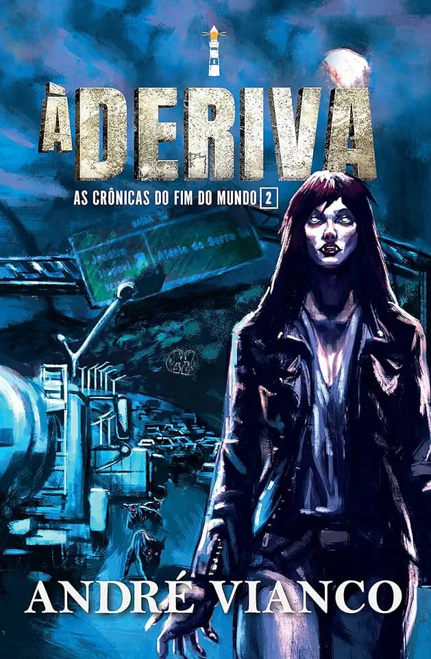 À deriva: As crônicas do fim do mundo 2 (Saga o Vampiro-Rei - Prequel 2)