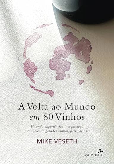 A Volta ao mundo em 80 vinhos