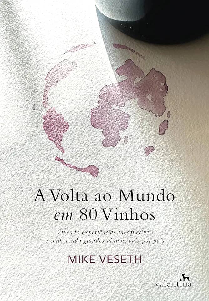 A Volta ao mundo em 80 vinhos