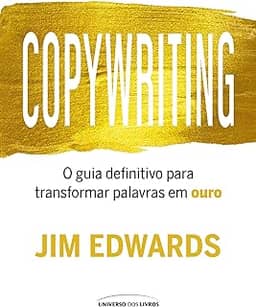 Copywriting: O guia definitivo para transformar palavras em ouro