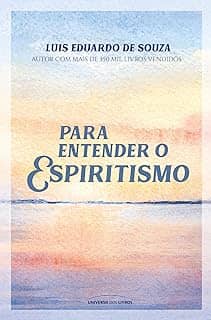 Para entender o Espiritismo