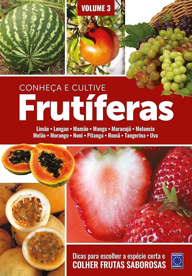 Frutíferas: Conheça e Cultive - Volume 3