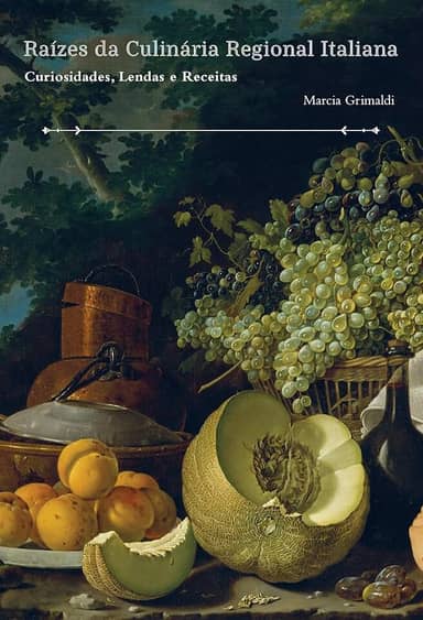 Raízes da Culinária Regional Italiana