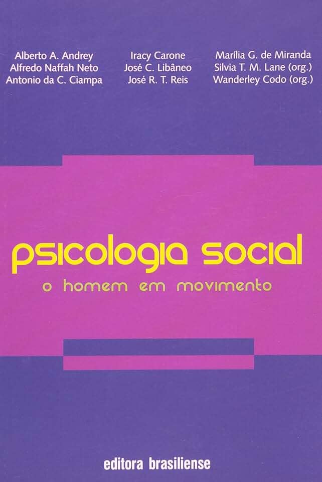 Psicologia Social. O Homem em Movimento