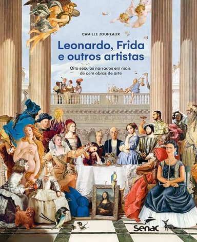 Leonardo, Frida e outros artistas: oito séculos narrados em mais de cem obras de arte