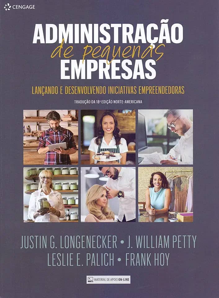 Administração De Pequenas Empresas: Lançando E Desenvolvendo Iniciativas Empreendedoras