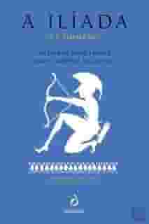 A Ilíada de Homero Adaptada Para Jovens