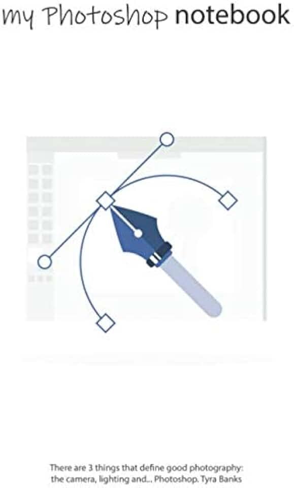 Notebook: Photoshop Curve, Blank, Soft Cover, Letter Size (8.5 x 11 inches) – Large format tool for your ideas and projects: Men`s and Women`s Photoshop editor artist journal & diaries in classroom