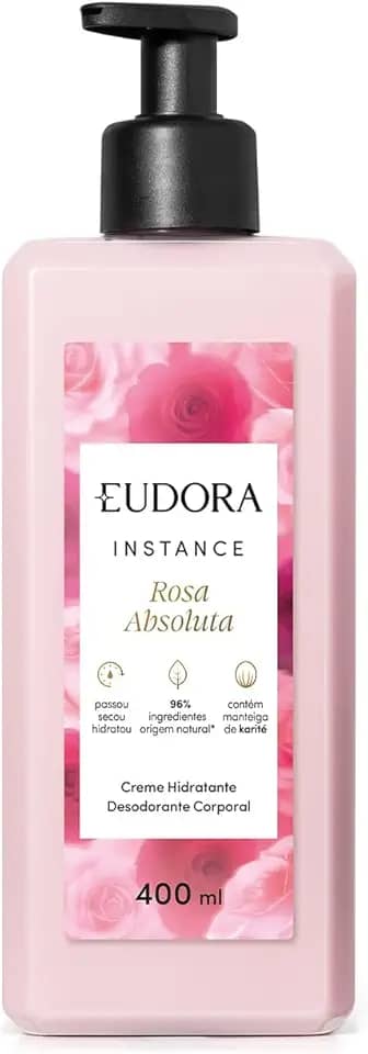 Eudora Instance Rosa Absoluta Creme Hidratante Desodorante Corporal 400ml