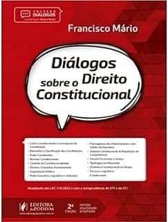 Diálogos Sobre O Direito Constitucional - 2ª Edição (2022)