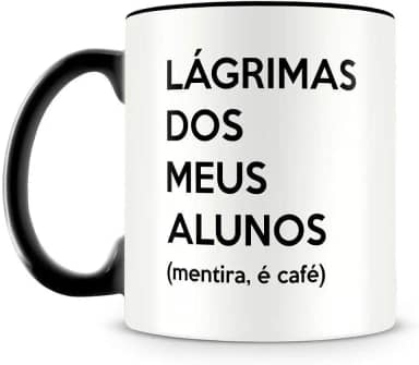 Caneca Lágrimas dos Meus Alunos