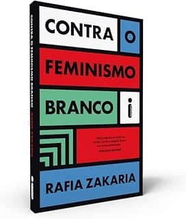Contra o Feminismo Branco