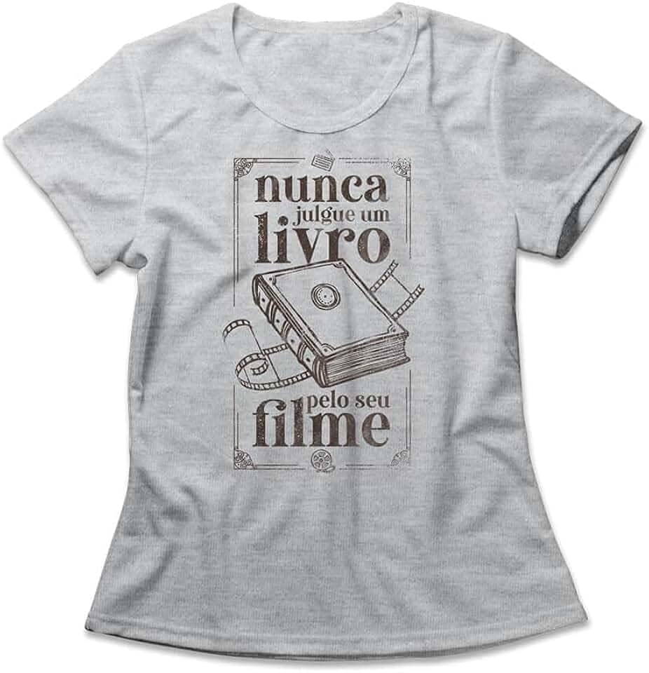 Camiseta Feminina Nunca Julgue Um Livro