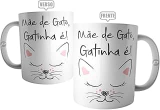 Caneca Mãe De Gato Gatinha É - Presente para o dia das Mães