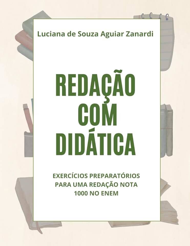Redação com didática: exercícios preparatórios para uma redação nota 1000 no ENEM
