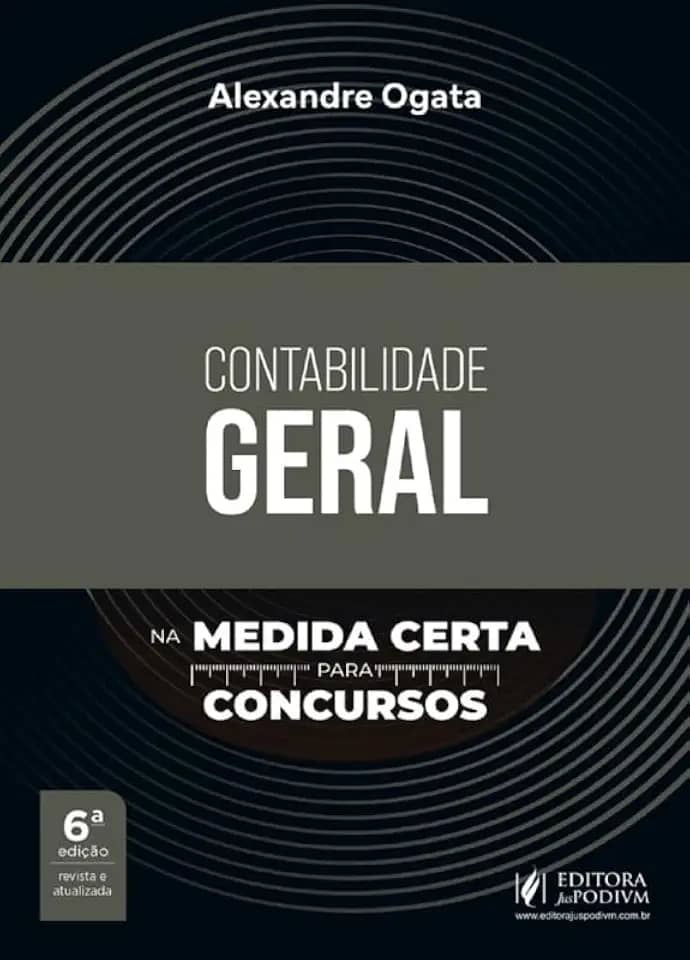 Contabilidade Geral na Medida Certa para Concursos - 6ª Edição (2026)