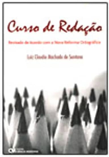 Curso de Redação. Revisado de Acordo com a Nova Reforma Ortográfica