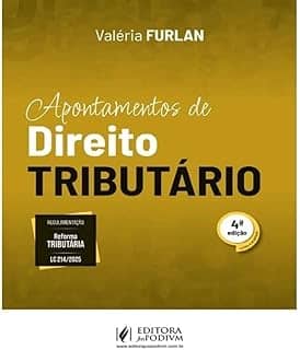 Apontamentos de Direito Tributário - 4ª Edição (2025)