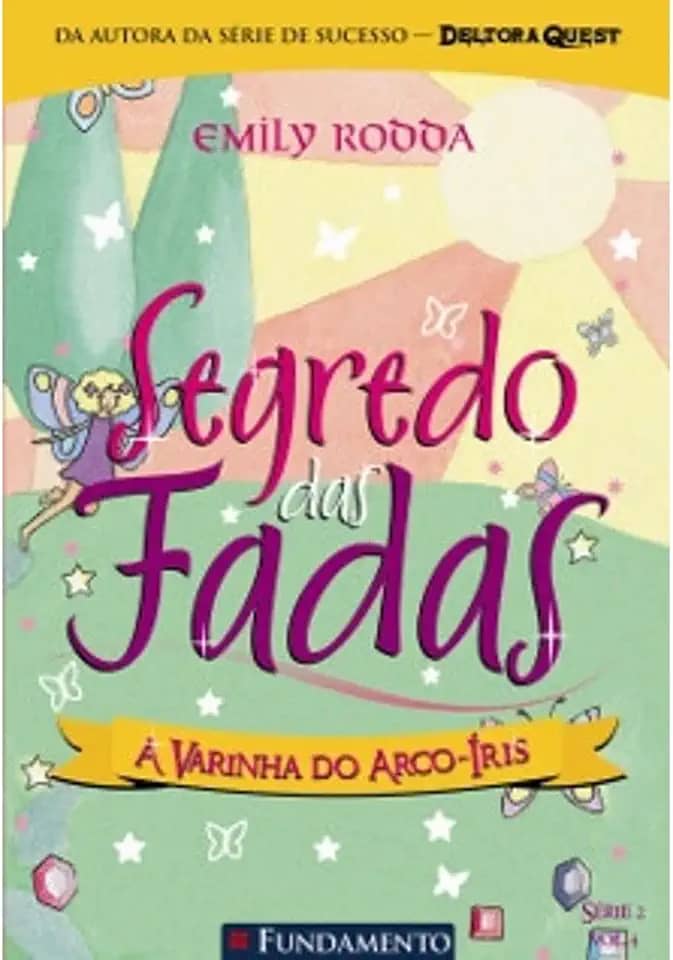 Segredo das Fadas 2.4. A Varinha do Arco-íris