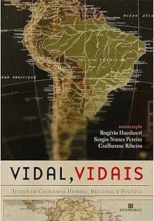 Vidal, Vidais: Textos de geografia humana, regional e política: Textos de geografia humana, regional e política