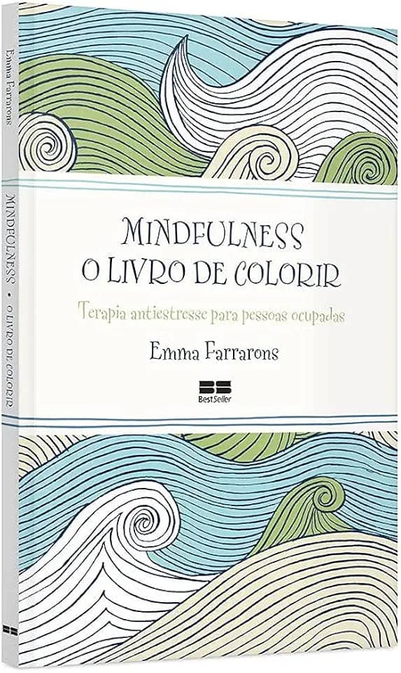 Mindfulness: O livro de colorir: O livro de colorir