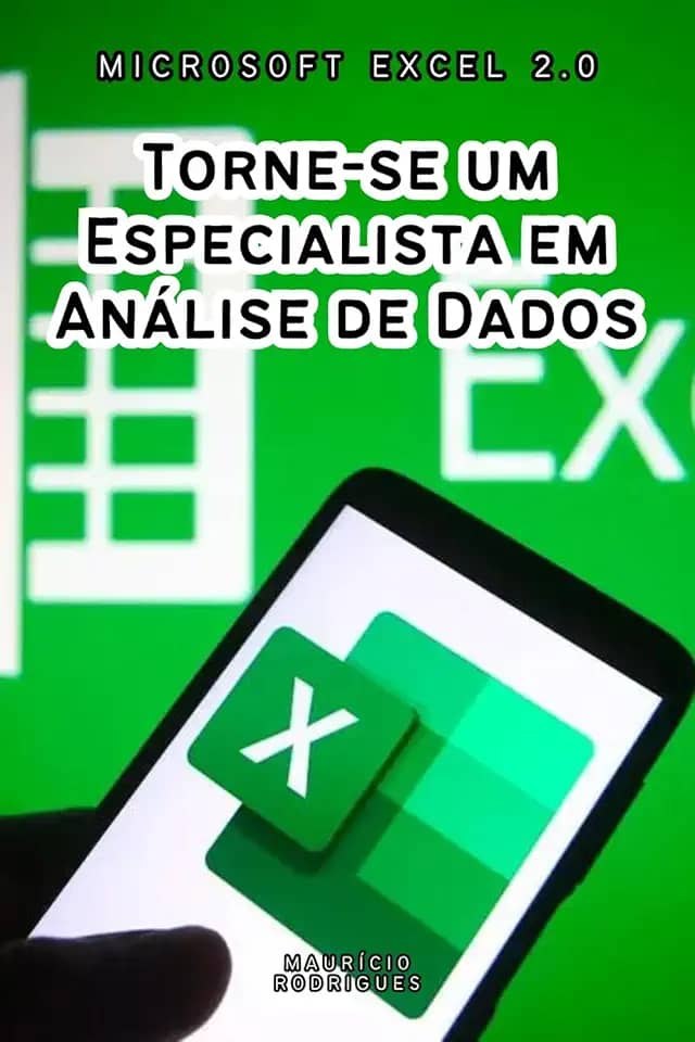 Microsoft Excel 2.0: Torne-se Um Especialista Em Análise De Dados