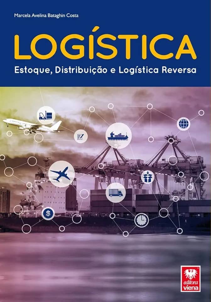 Logística. Estoque, Distribuição e Logística Reversa