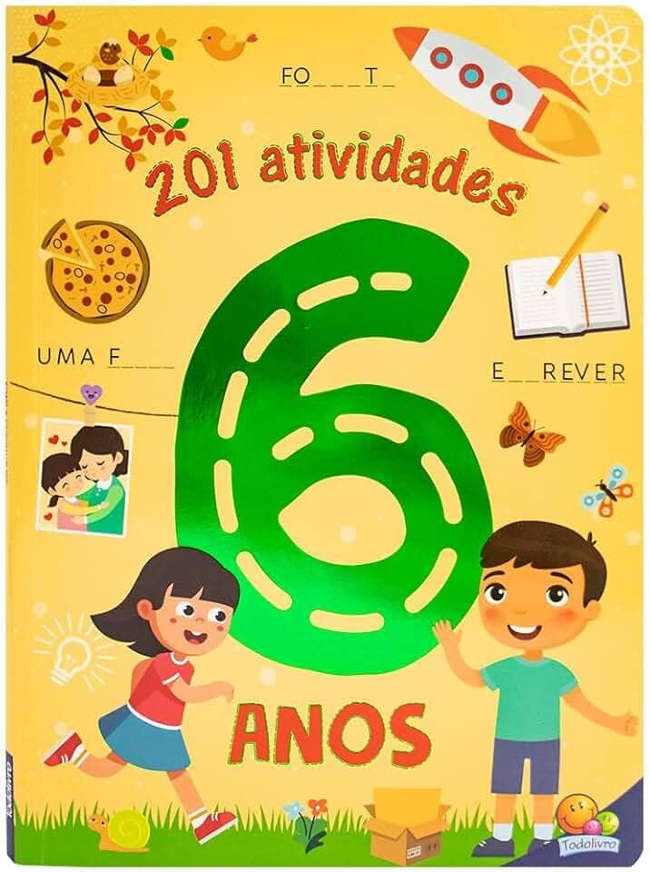 201 Atividades: 6 ANOS