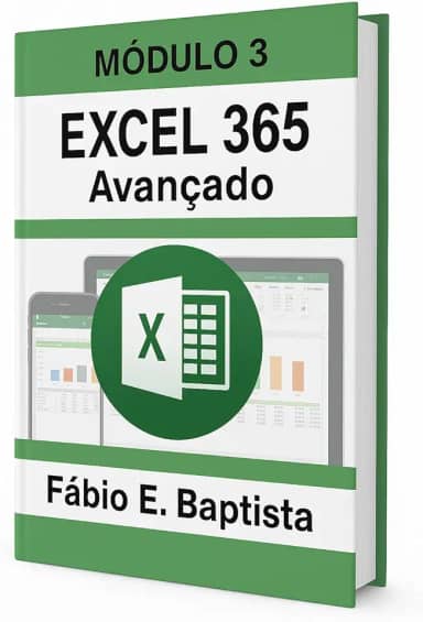 Excel 365 - Módulo 3 - Avançado (Curso completo de Excel)