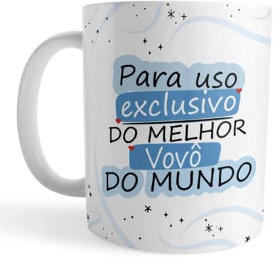Caneca Xicara Melhor Vovô do Mundo Uso Exclusivo Vovô