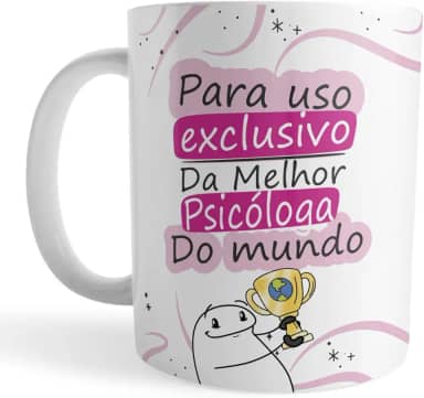 Caneca Psicólogo Para Uso Exclusivo do Melhor Psicólogo do Mundo Tema:Rosa