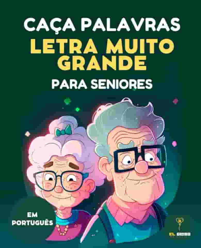CAÇA PALAVRAS, LETRA MUITO GRANDE, PARA SENIORES: passatempo, sopa de letras, caça palavras para idosos (Portuguese Edition)