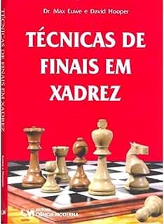 Tecnicas De Finais Em Xadrez