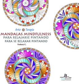 Mandalas Para se Relaxar Pintando Mindfulness (atenção Plena)