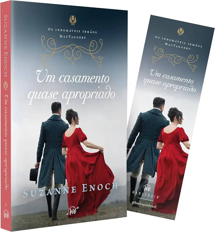 Um casamento quase apropriado – Terceiro livro da trilogia Os Indomáveis Irmãos MacTaggert