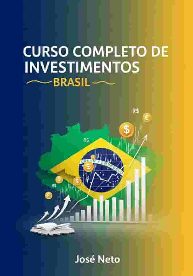 Curso Completo de Investimentos - Brasil (Negócios, Empreendedorismo e Investimentos)