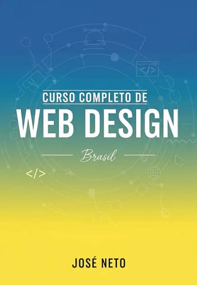 Curso Completo de Web Design - Brasil (Tecnologia da Informação Livro 2)