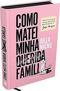 Como Matei Minha Querida Família