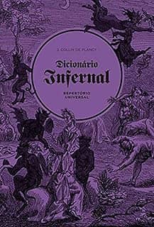 Dicionário Infernal: Repertório Universal (Volume 1)