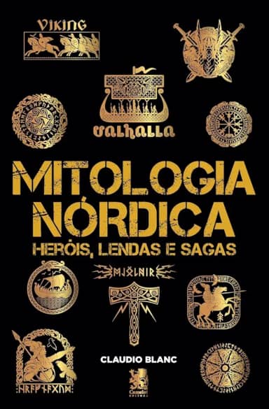 Mitologia Nórdica Heróis, Lendas e Sagas