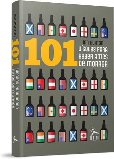 101 Whisky Para Beber Antes de Morrer