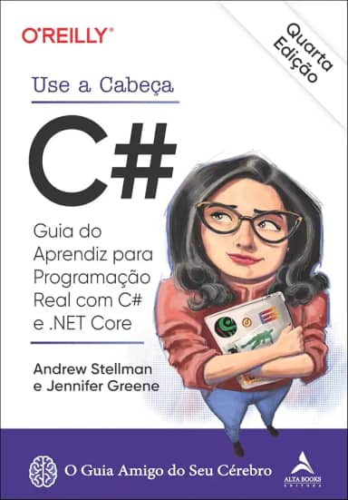 Use a Cabeça c#: Guia do Aprendiz Para Programação Real com c# e .net Core