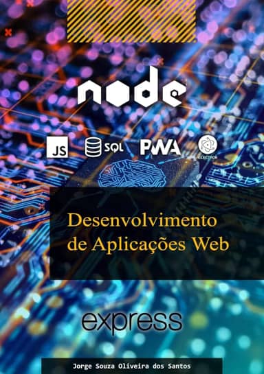Desenvolvimento de Aplicações Web (Curso Completo de Desenvolvimento Web Livro 3)