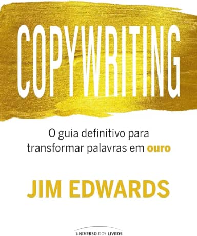Copywriting: O guia definitivo para transformar palavras em ouro