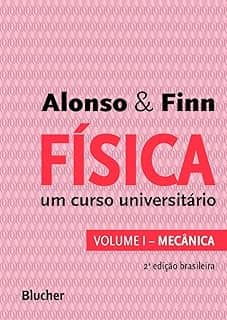 Física: um Curso Universitário - Mecânica (Volume 1)
