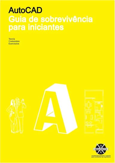 AUTOCAD - Curso de Desenho Técnico com Autocad 2D (Todas as versões): ARQUITETURA ENGENHARIA DESIGN E CONSTRUÇÃO CIVIL