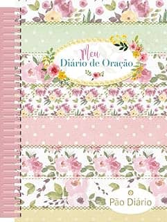 Meu Diário de Oração - Pão Diário (Volume 2)