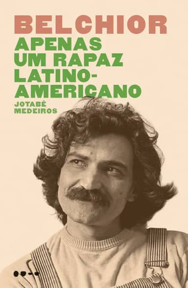 Belchior: Apenas um rapaz latino-americano
